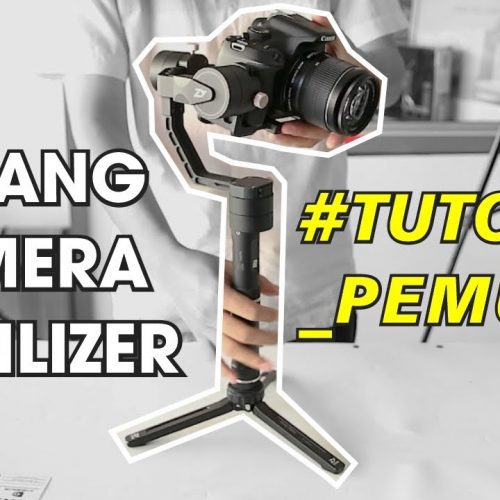 Cara Menstabilkan Stabilizer Kamera Gimbal