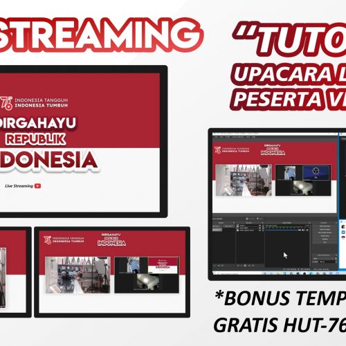 Tutorial Live Streaming Upacara HUT 76 Indonesia