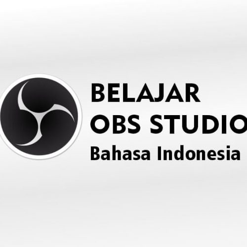 Belajar OBS Studio Bahasa Indonesia