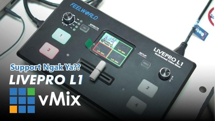 Cara Menghubungkan Switcher Feelworld Livepro L1 ke VMIX