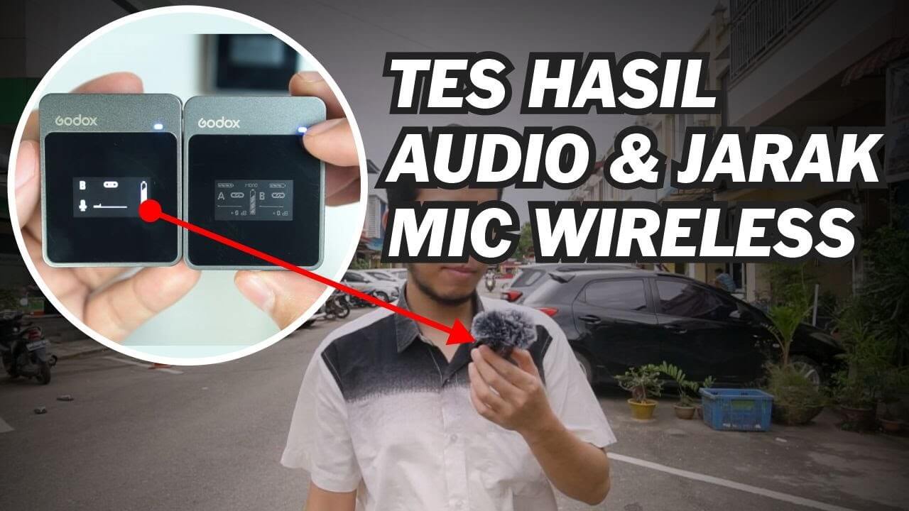 Review Hasil Mic Godox MoveLink M2 Indonesia - Tes Suara dan Jarak Maksimal