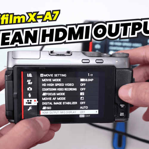 How to Setting Clean HDMI Ouput Fujifilm X-A7